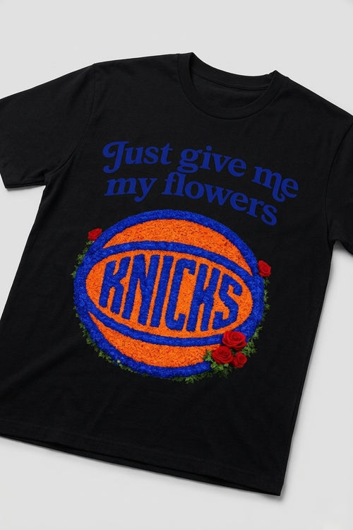 Black Knicks “give me my flowers” shirt Boxy Tee order one size up for loose fit